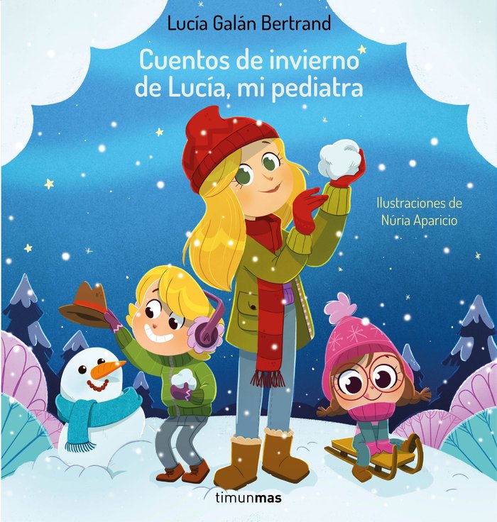 Libro Cuentos de invierno de Lucia Mi Pediatra - PLANETA