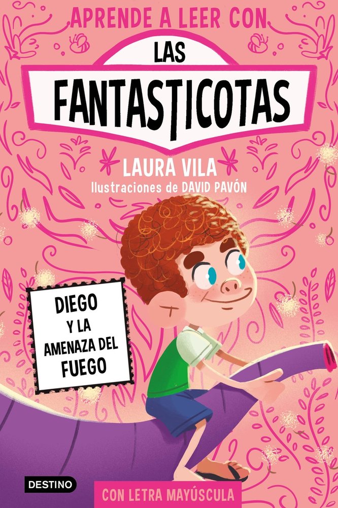 Libro Diego y la amenaza del fuego. Las Fantasticotas - DESTINO