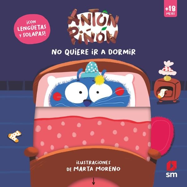 Libro No quiere ir a dormir. Anton piñon - SM