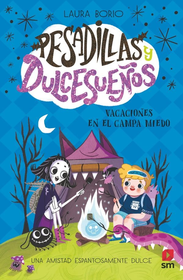 Libro Vacaciones en el Campamiedo - Pesadillas y Dulces Sueños - SM