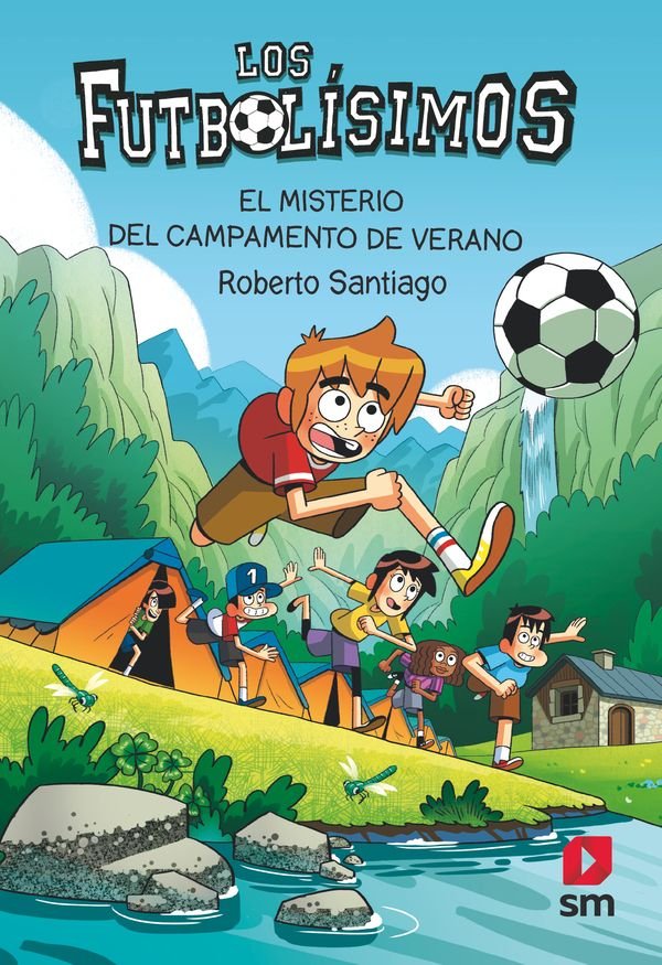 Libro Los Futbolisimos. El Misterio del Campamento de Verano - SM