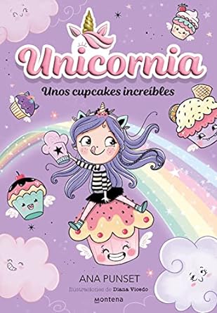 Libro Unos Cupckaes Increiblesi. Unicornia - MONTENA