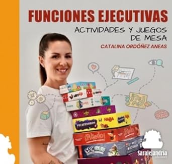 Libro Funciones Ejecutivas. Actividades y Juegos de Mesa - SARALEJANDRIA