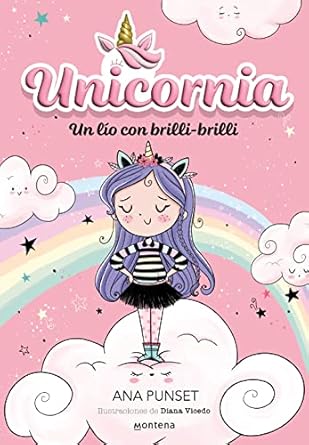 Libro Un Lio con el Brilli-Brilli. Unicornia - MONTENA