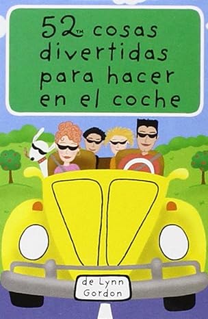 Cartas 52 Cosas Divertidas Para Hacer En El Coche - LYNN GORDON