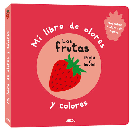 Libro Mi libro de olores y colores Las frutas - AUZOU
