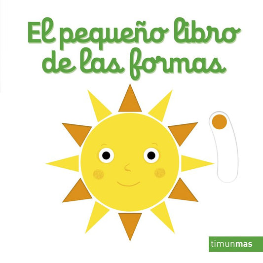 Libro El pequeño libro de las formas - TIMUNMAS