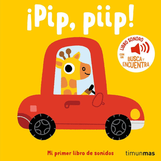 Libro ¡Pip, piip! con Sonido - TINUNMAS