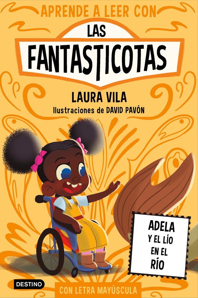 Libro Adela y el lío en el río. Las Fantasticotas - DESTINO