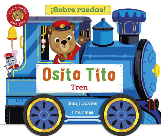 Libro Osito tito Sobre ruedas. Tren - TIMUN MAS