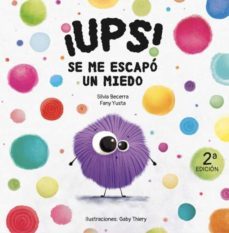 Libro Ups! Se me Escapó un Miedo - EDITORIAL SUEÑOS DE PAPEL