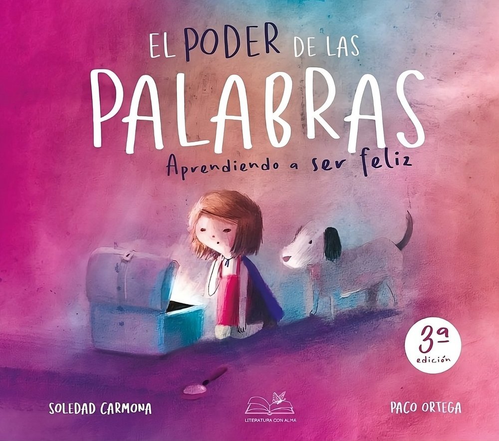 Libro El poder de las palabras. Aprendiendo a ser feliz - LITERATURA CON ALMA