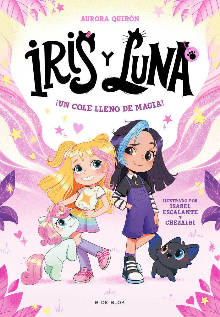 Libro ¡Un cole lleno de magia! - Iris y Luna - B DE BLOK
