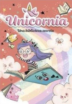 Libro Una biblioteca secreta -  Unicornia - MONTENA