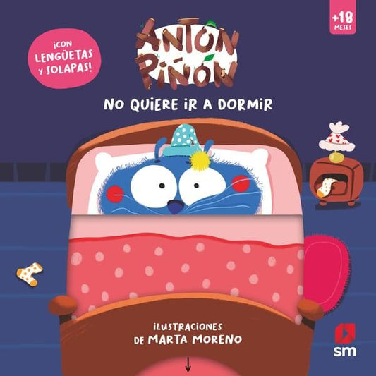Libro No quiere ir a dormir. Anton piñon  - SM