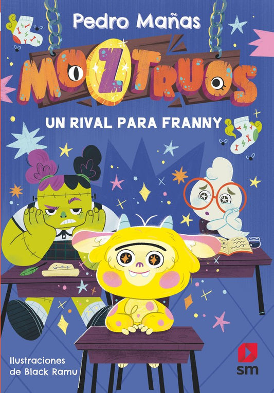 Libro Un rival para Franny MOZTRUOS  - SM