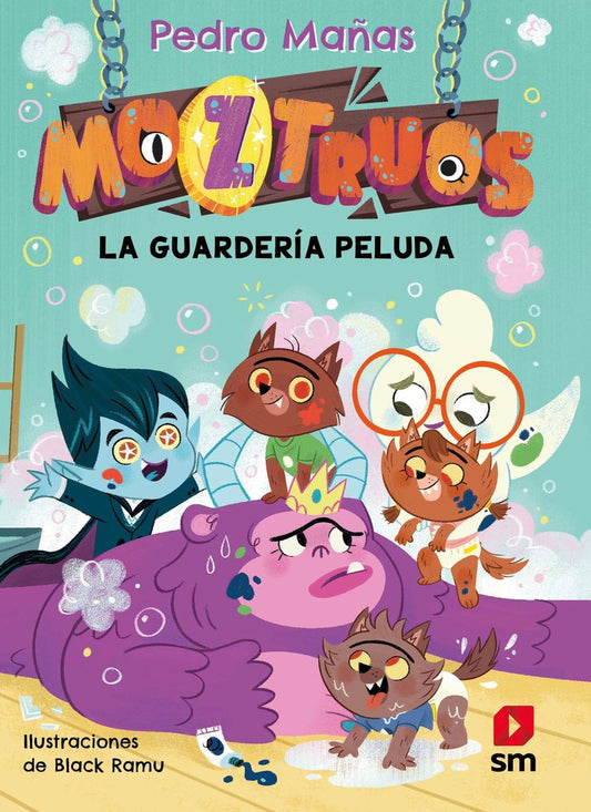 Libro La guarderia peluda MOZTRUOS  - SM