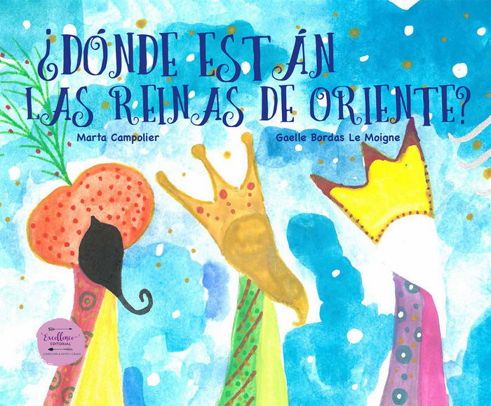 Libro ¿Donde estan las reinas de oriente? - EXCELLENCE