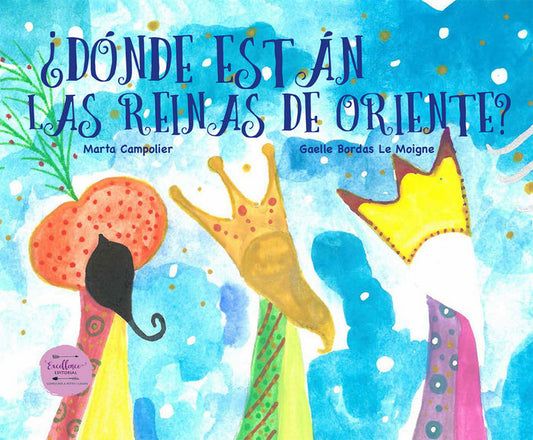 Libro ¿Donde estan las reinas de oriente? - EXCELLENCE