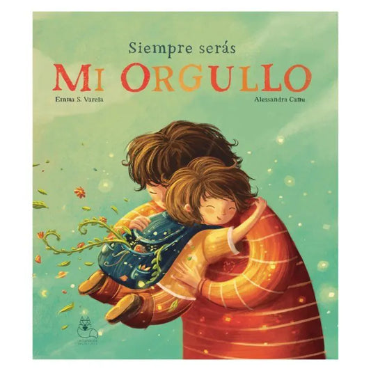 Libro Siempre Serás Mi Orgullo - LA CUENTERIA RESPETUOSA