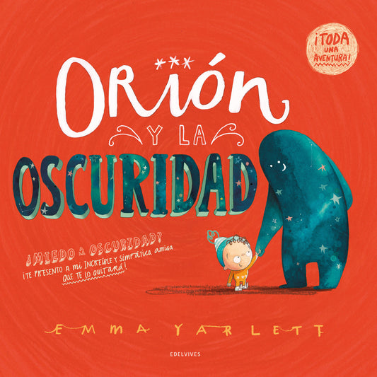 Libro Orion y la Oscuridad - EDELVIVES