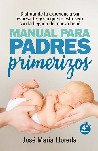 Libro Manual para Padres Primerizos - ARCOPRESS