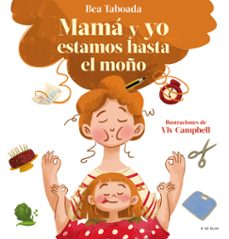 Libro Mamá y Yo estamos hasta el moño - FSC