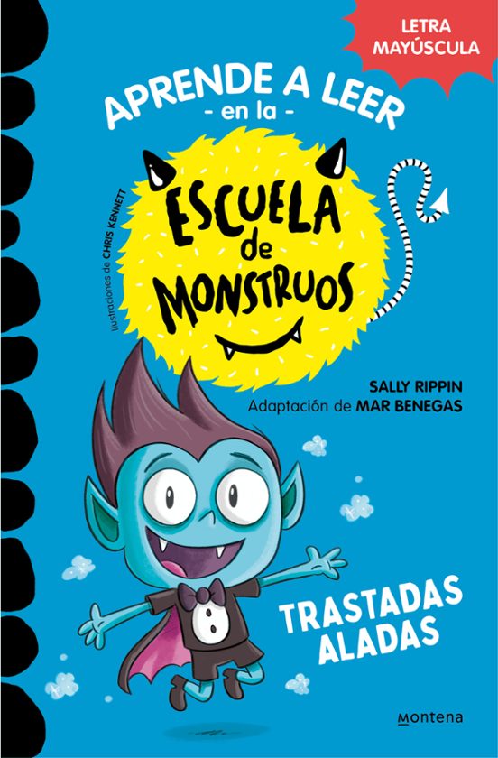 Libro Trastadas Aladas. Escuela de Monstruos - MONTENA