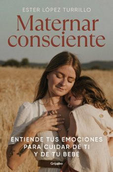 Libro Maternar Consciente - GRIJALBO