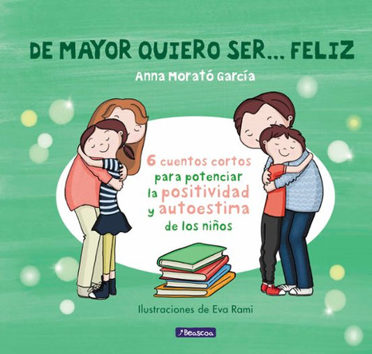 Libro De Mayor Quiero Ser Feliz 1 - BEASCOA