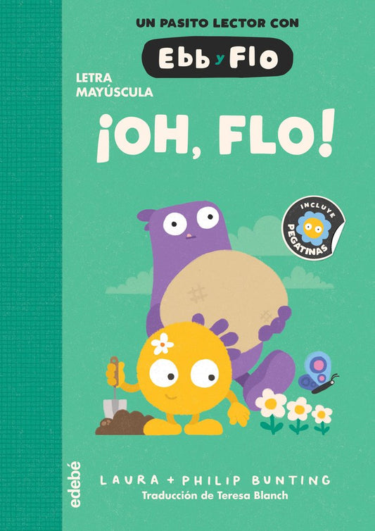 Libro ¡oh flo! EBB Y FLO - EDEBE