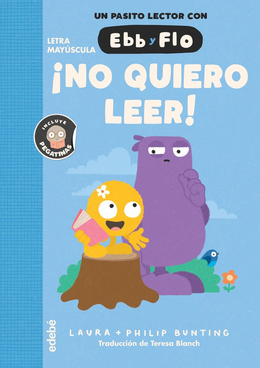 Libro ¡no quiero leer! EBB Y FLO - EDEBE