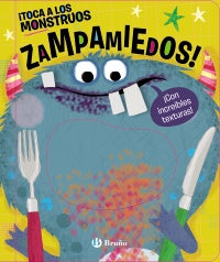 Libro Toca los Monstruos Zampamiedos - BRUÑO