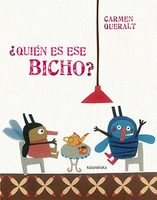 Libro ¿Quien es ese bicho? - KALANDRAKA