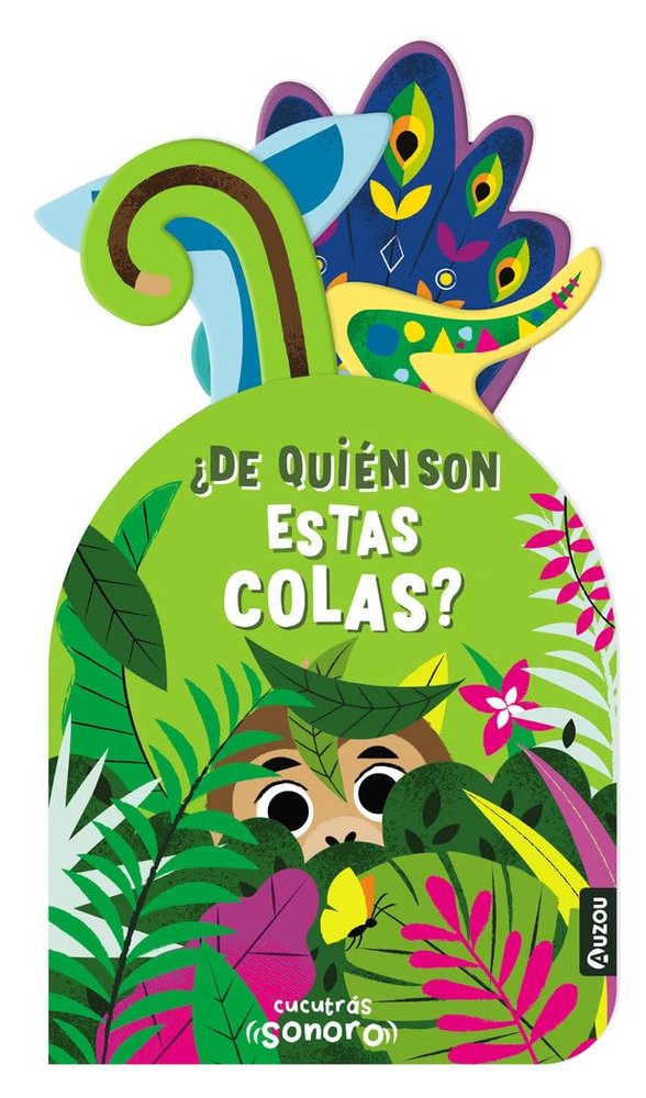 Libro Sonoro ¿De Quién son Estas Colas? - AUZOU