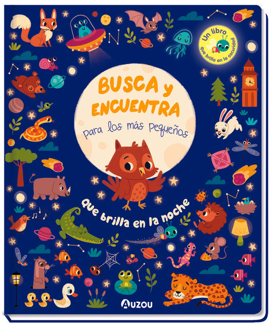 Busca y Encuentra para los más pequeños. Qué Brilla en la Noche - AUZOU