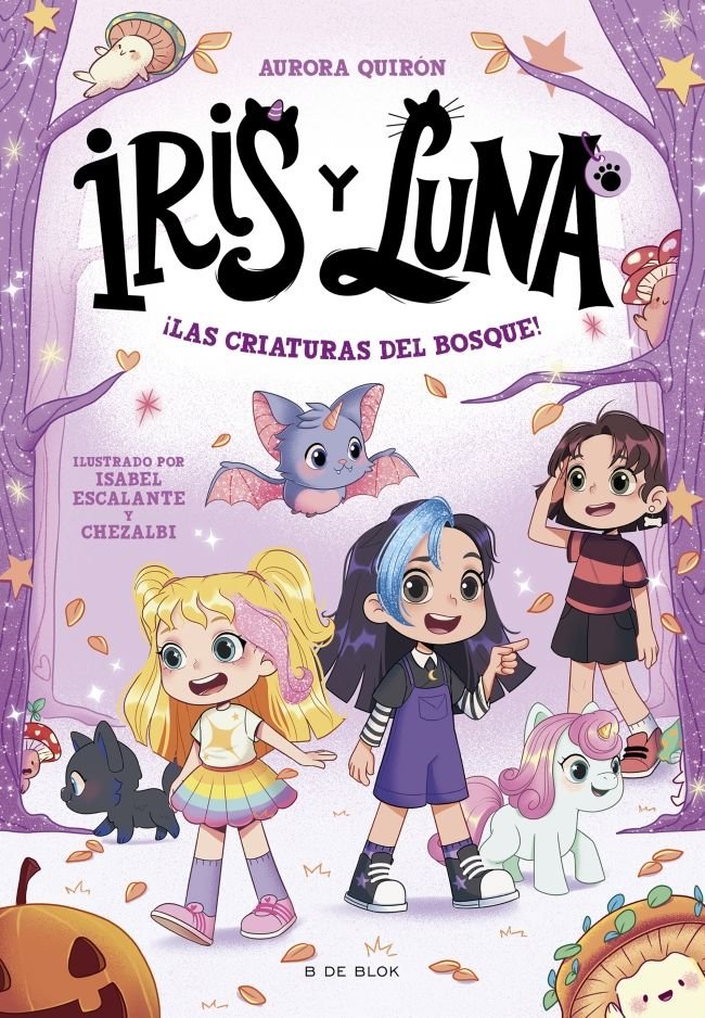 Libro ¡Las criaturas del bosque! - Iris y Luna - B DE BLOK