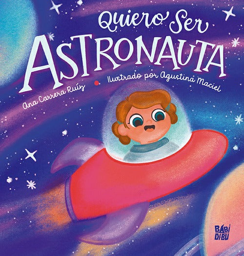 Libro Quiero Ser Astronauta - BBB