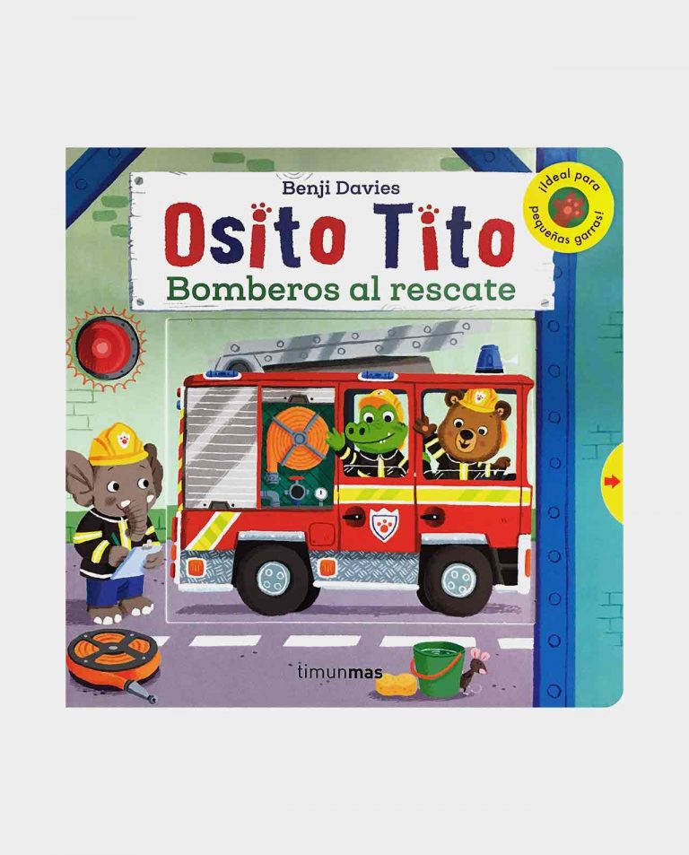 Libro Osito Tito. Bomberos al Rescate- TINUNMAS