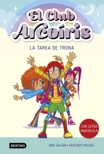 Libro La Tarea de Trona.  El Club Arco Iris - DESTINO