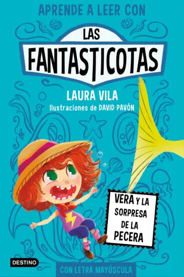 Libro Vera y la Sorpresa de la Pecera. Las Fantasticotas - DESTINO